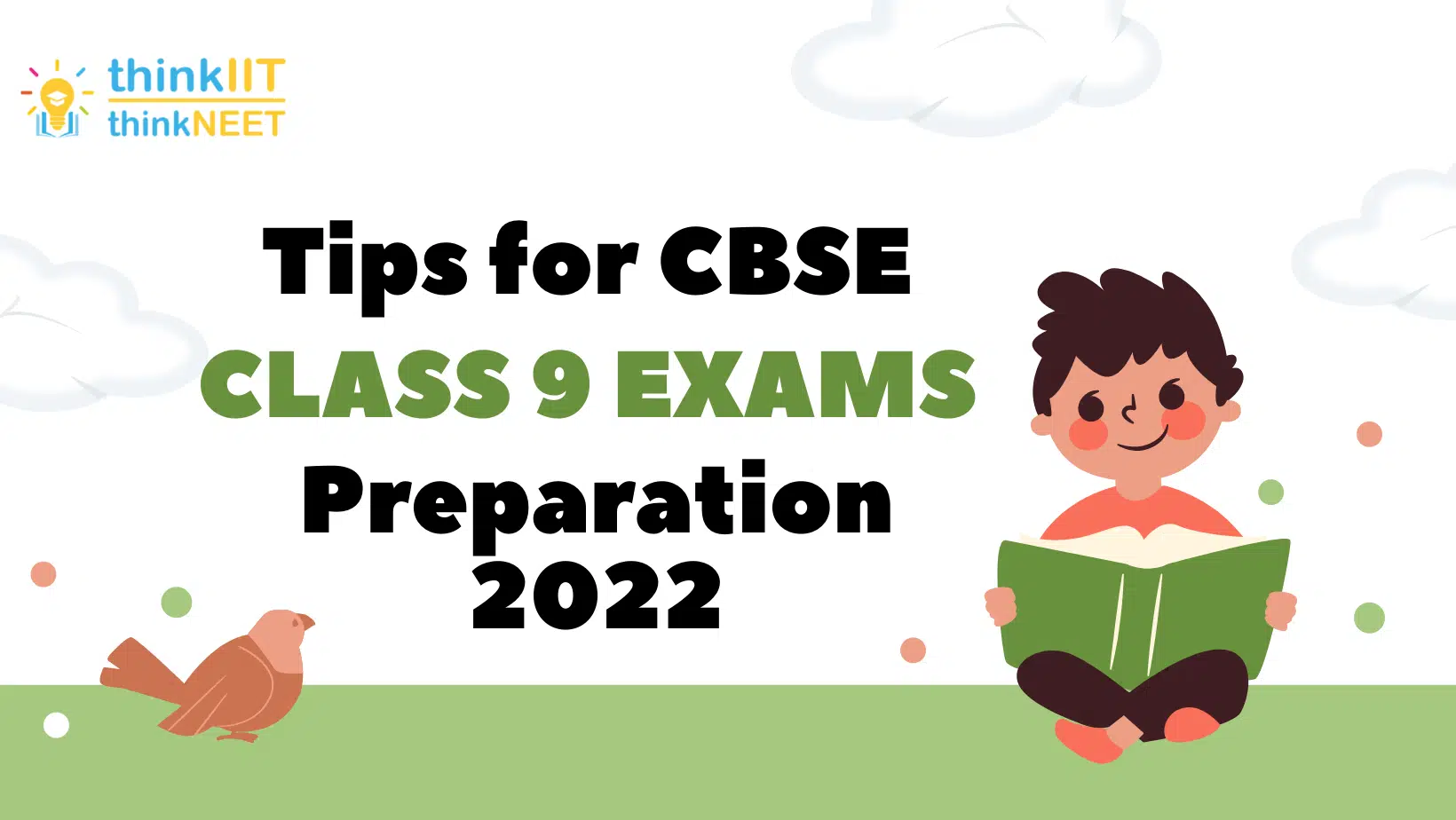 Tips for CBSE Class 9 Exams Preparation 2024 - thinkIIT - thinkNEET