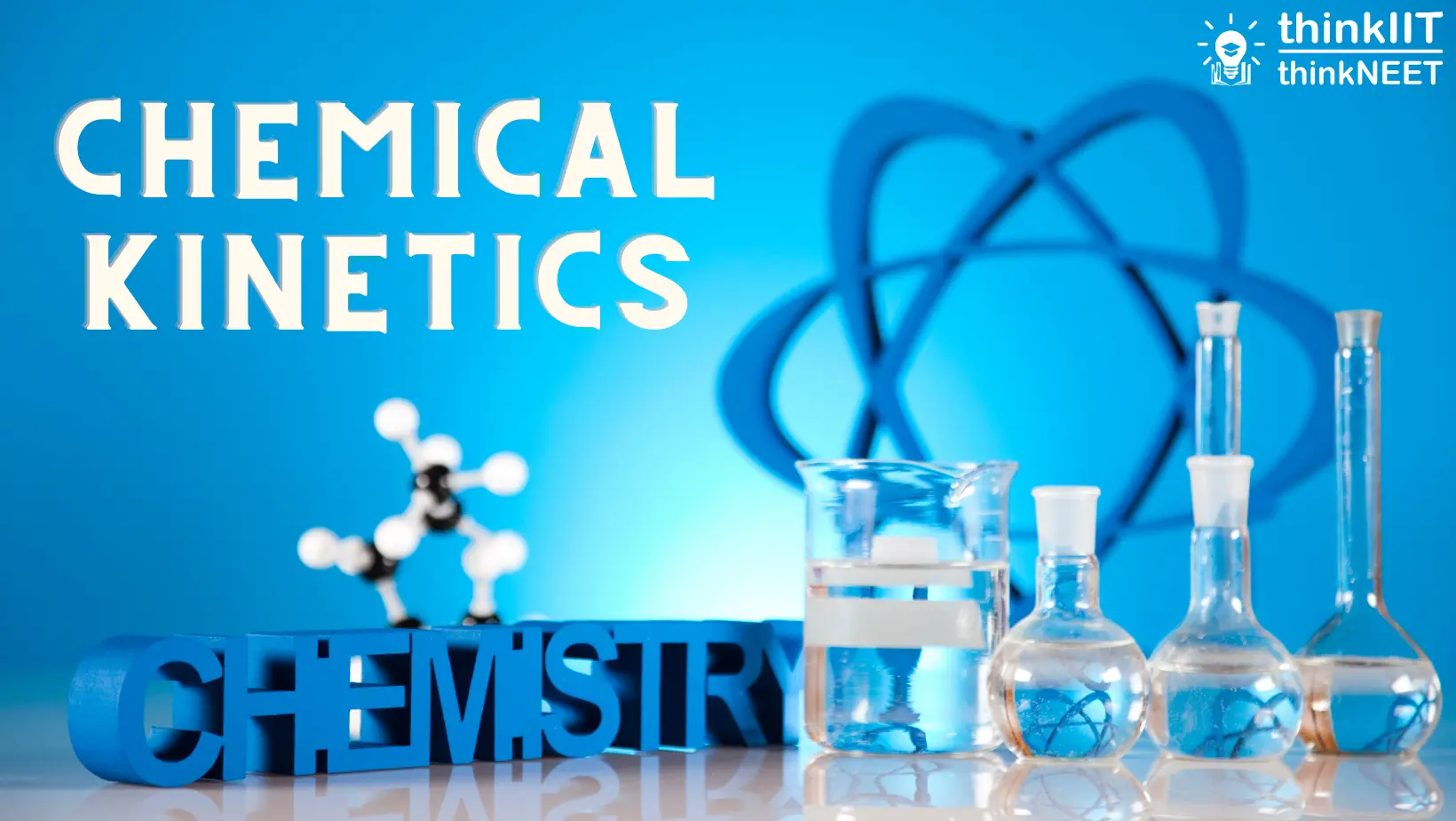 Best Chemical Kinetics Notes - ThinkIIT - ThinkNEET