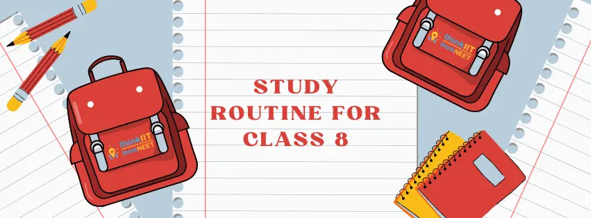 Study Routine for Class 8